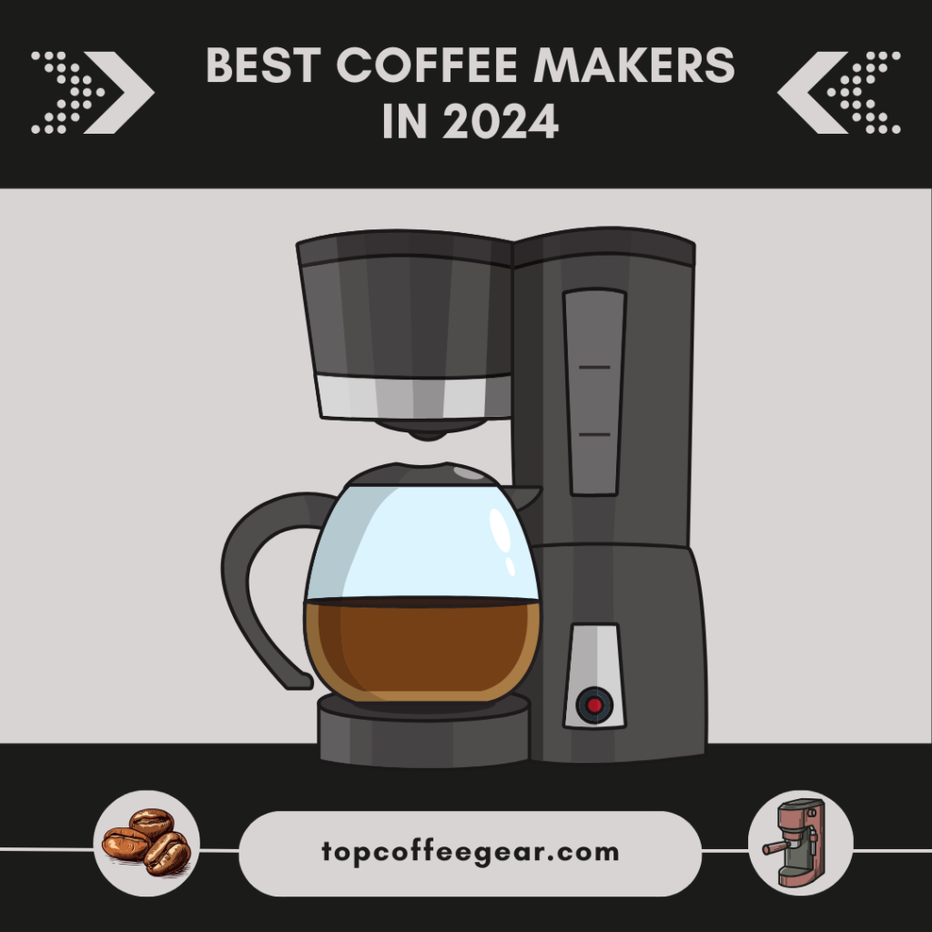 Best Coffee Makers in 2024